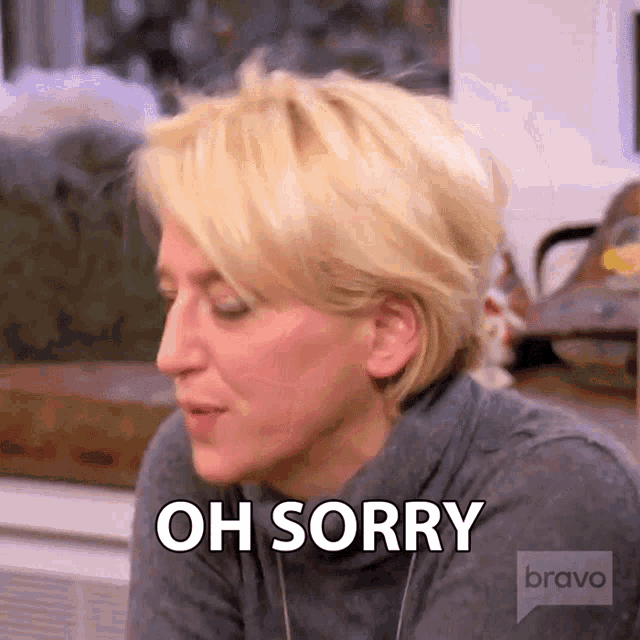 a woman says oh sorry in front of bravo logo