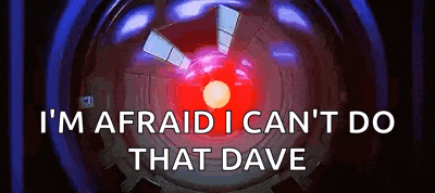 a red light with the words `` i 'm afraid i can 't do that dave '' coming out of it .