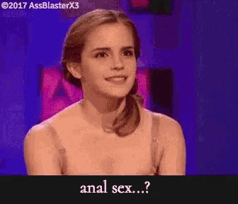 a woman with a ponytail is smiling and says anal sex ?