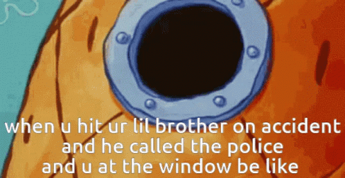 Oh No Hit Ur Little Brother By Accident GIF - Oh No Hit Ur Little Brother By Accident Called The Police GIFs