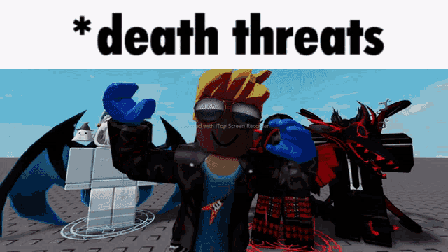a picture of a roblox character with the words * death threats * above him