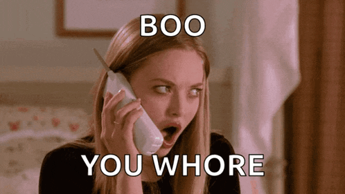 a woman talking on a phone with the words boo you whore