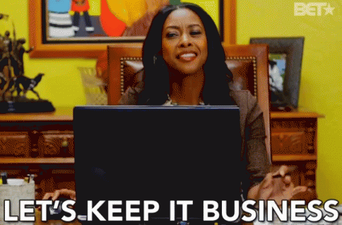 Let'S Keep It Business GIF - Kimberly Dooley Lets Keep It Business Beauty And The Baller GIFs