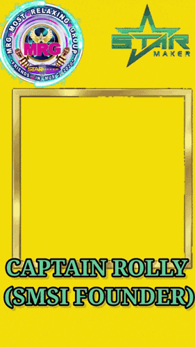 a poster that says captain rolly sms founder starmake