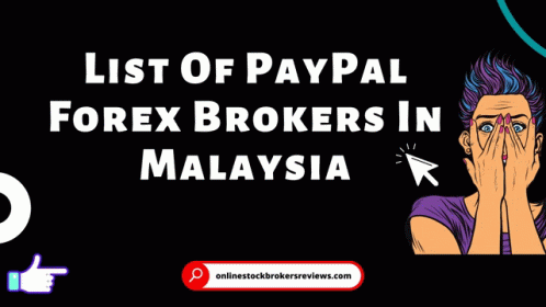 Paypalforexbrokers Bestpaypalforexbrokersinmalaysia GIF - Paypalforexbrokers Bestpaypalforexbrokersinmalaysia Forexbrokersinmalaysia GIFs