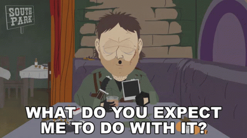 What Do You Expect Me To Do With It Jakartha GIF - What Do You Expect Me To Do With It Jakartha South Park GIFs