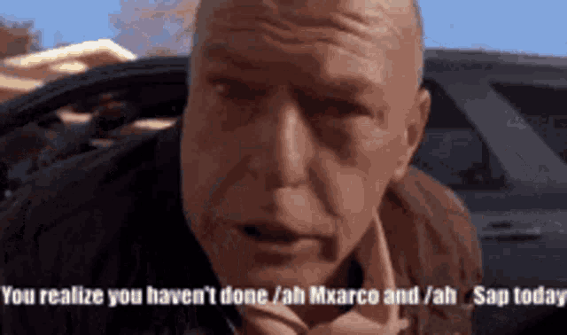 a man in a car says you realize you haven 't done