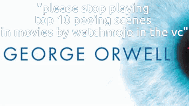 a poster for george orwell 's 19 with a blue eye in the background