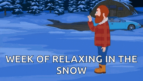 a cartoon of a man kneeling in the snow with the words week of relaxing in the snow below him .