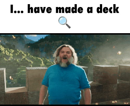 a man with a magnifying glass and the words i have made a deck below him