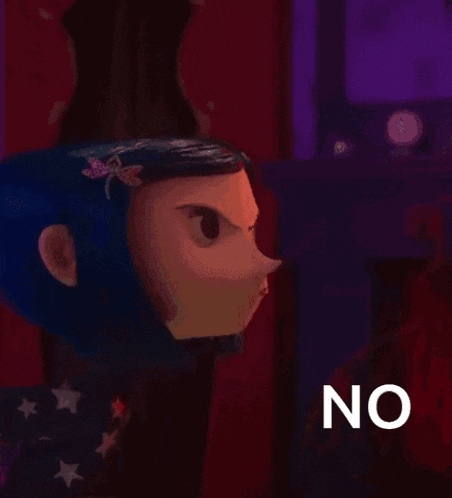 a picture of coraline from coraline the animated movie with the word no below her