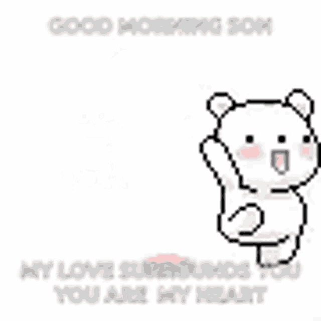 a pixel art of a white teddy bear waving his hand and saying `` good morning son `` .