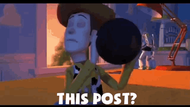 woody from toy story is holding a black ball in his hands and says this post
