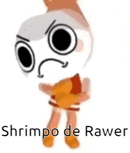 a cartoon character with a sad face and the words shrimpo de rawer written below it .
