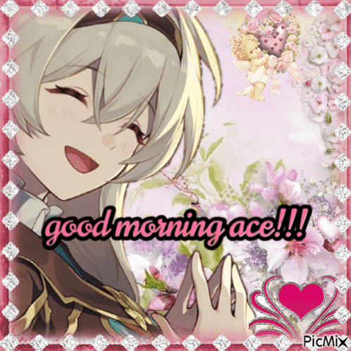 a picture of a girl with the words good morning ace written on it