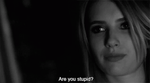 Emma Roberts Stupid GIF - Emma Roberts Stupid Are You Stupid GIFs