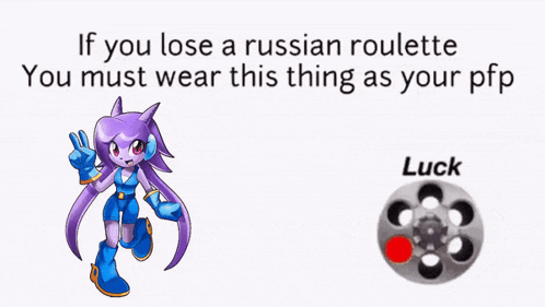 if you lose a russian roulette , you must wear this thing as your pfp .