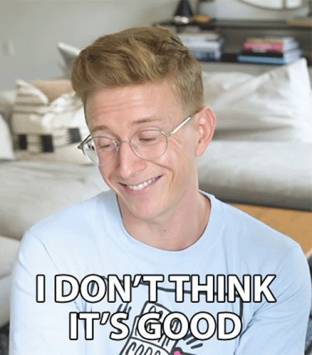 I Dont Think Its Good Tyler Oakley GIF