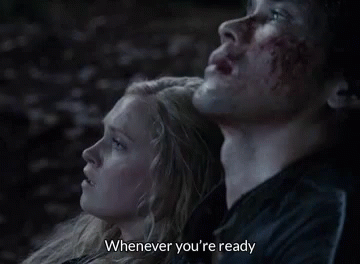 The100 Clarke GIF - The100 Clarke Whenever Youre Ready GIFs