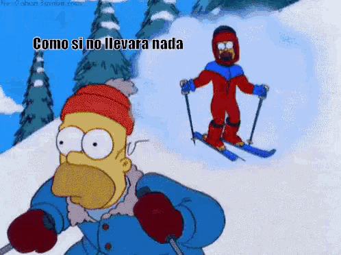 a cartoon of homer simpson skiing with the words como si no llevara nada