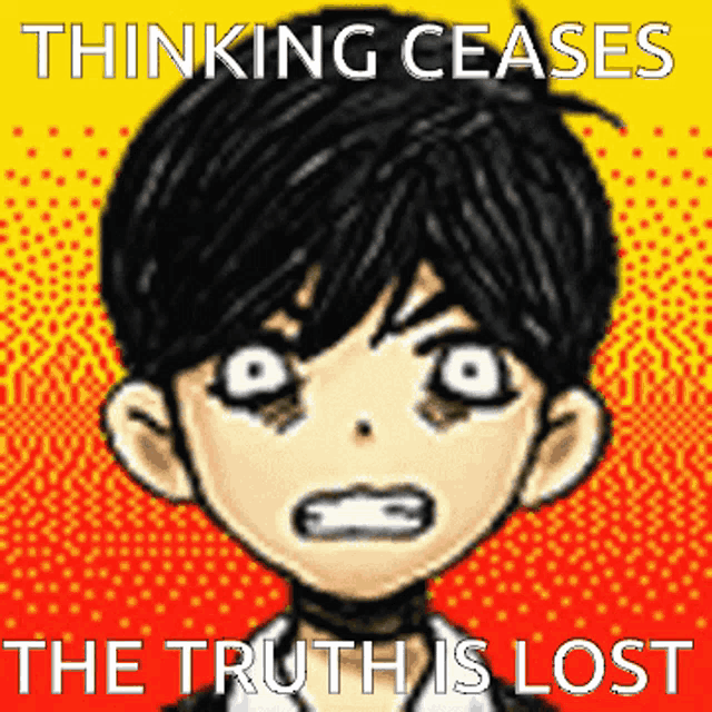 a pixel art of a boy with the words " thinking ceases the truth is lost " above him