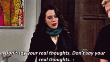 a woman is talking to a man and says " don 't say your real thoughts don 't say your real thoughts "
