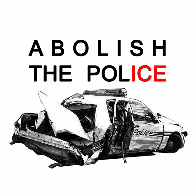 Abolish The Police Police GIF - Abolish The Police Police Cops GIFs