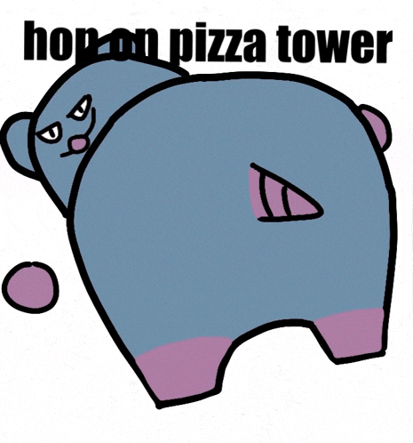 a drawing of a bear with the words hop on pizza tower