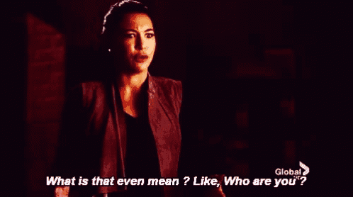 a woman says what is that even mean like who are you ?