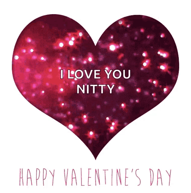 a happy valentine 's day card with a heart and the words i love you nitty