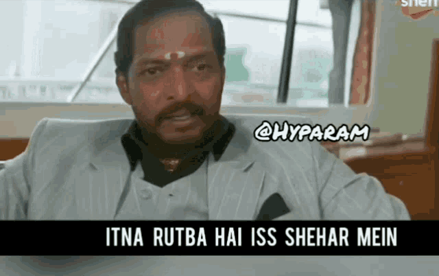 Itna Rutba Is Shehar Mein Nana Patekar Dialogue GIF - Itna Rutba Is Shehar Mein Nana Patekar Dialogue Welcome Movie GIFs