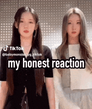 two girls are standing next to each other and one of them says my honest reaction
