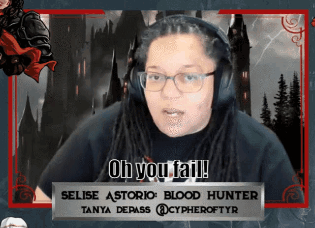 a woman wearing headphones and glasses says oh you fail