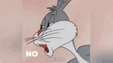 bugs bunny from looney tunes is making a funny face and saying no she said .