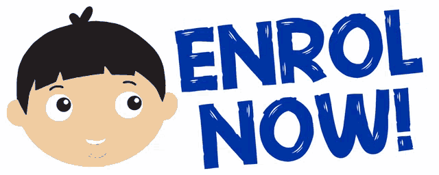 a sign that says " enrol now " with a smiling boy