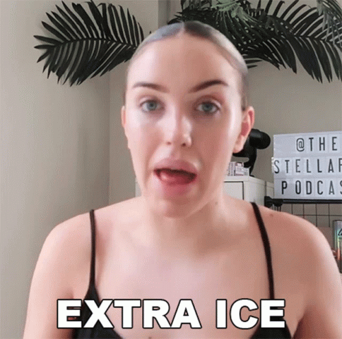 Extra Ice Stella Rae GIF - Extra Ice Stella Rae More Ice GIFs