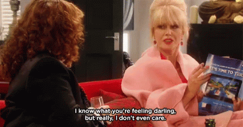 Abfab Dont GIF - Abfab Dont Care GIFs