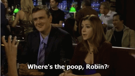 Himym Wheres The Poop Robin GIF - Himym Wheres The Poop Robin Poop GIFs