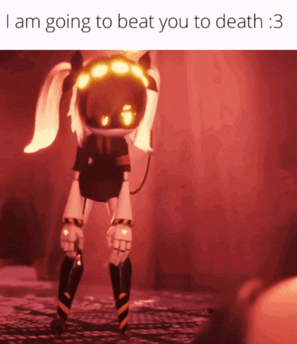 a picture of a robot with a caption that says i am going to beat you to death