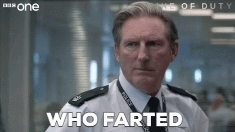 Who Farted GIF - Who Farted Line Of Duty GIFs