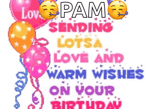 a birthday card with balloons and the name pam