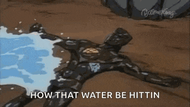 a person is laying on the ground with water splashing on them and the words `` how that water be hittin '' .