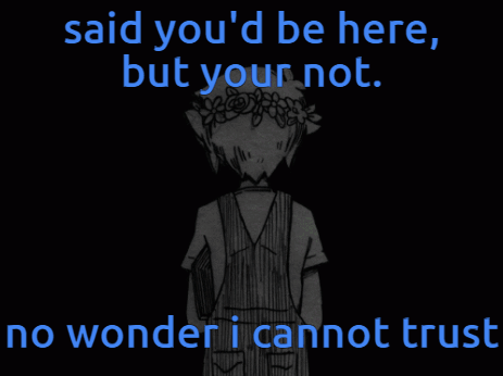 Omori I Cant Trust Anymore GIF - Omori I Cant Trust Anymore Youre Not Here GIFs