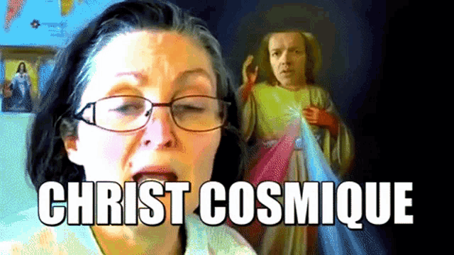 a woman wearing glasses stands in front of a painting of jesus with the caption christ cosmique