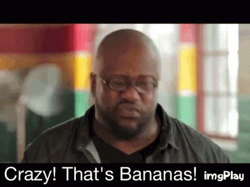 Crazy Thats Bananas GIF - Crazy Thats Bananas GIFs