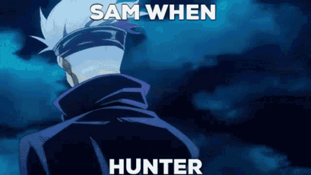 a man with a bandana on his head is standing in front of a cloudy sky with the words `` sam when hunter '' .