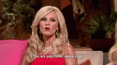 Real Housewives GIF - Real Housewives Psychotic GIFs