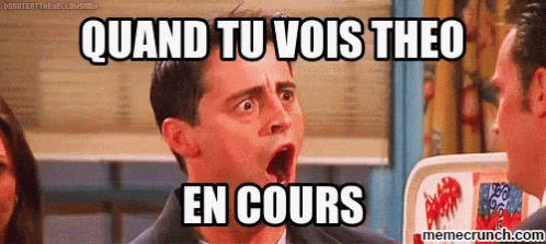 Theo Quand To Vois Theo En Cours GIF - Theo Quand To Vois Theo En Cours In Class GIFs