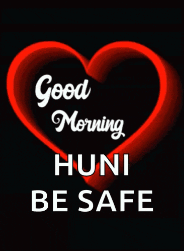 a green heart with the words " good morning huni be safe " on it