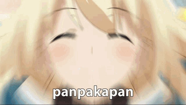 a blurred image of a blonde anime girl with the words panpakan written below her